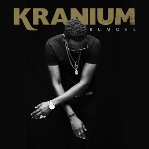 Kranium_Rumors